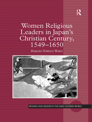 cover image of Women Religious Leaders in Japan's Christian Century, 1549-1650